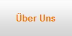 �ber Uns